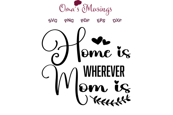 Mom SVG - Mother’s Day SVG - Mom Gift: A Heartfelt Way to Celebrate the Special Woman in Your Life