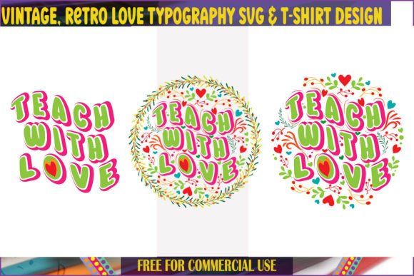 Vintage Teach with Love Typography SVG Design